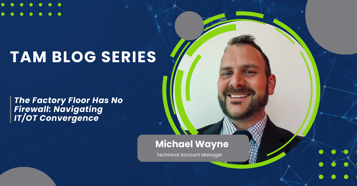 TThe Factory Floor Has No Firewall Navigating ITOT Convergence