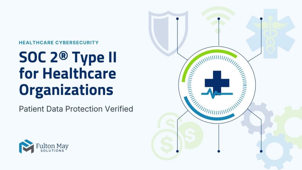 SOC 2 Type II for Healthcare